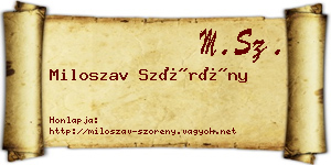 Miloszav Szörény névjegykártya